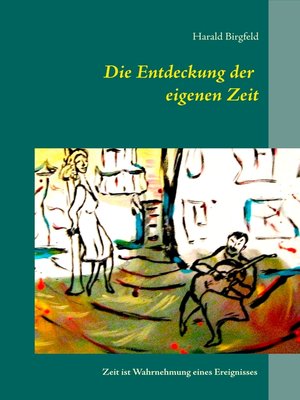 cover image of Die Entdeckung der eigenen Zeit
